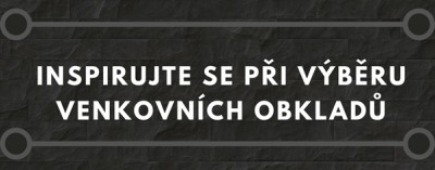 Inspirujte se při výběru venkovních obkladů